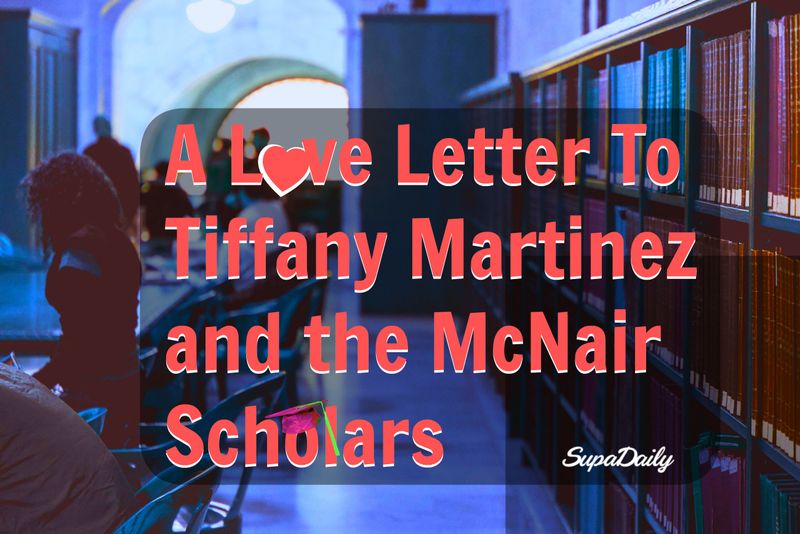 A Love Letter to McNair Scholars