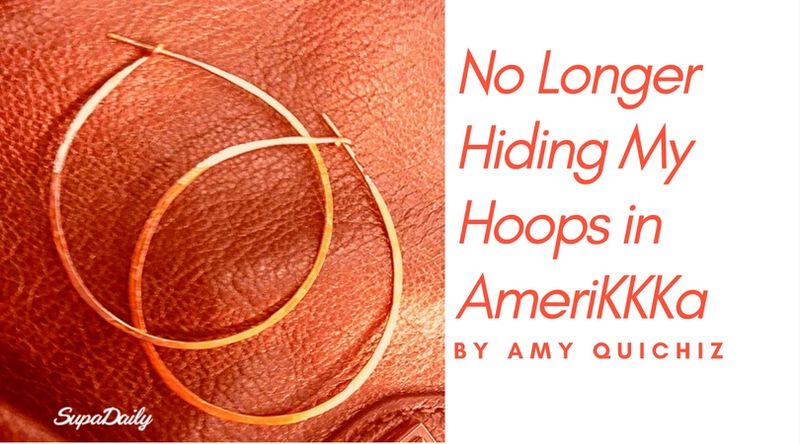 The Aesthetics And Meaning of Hoop Earrings To Me As A Latina