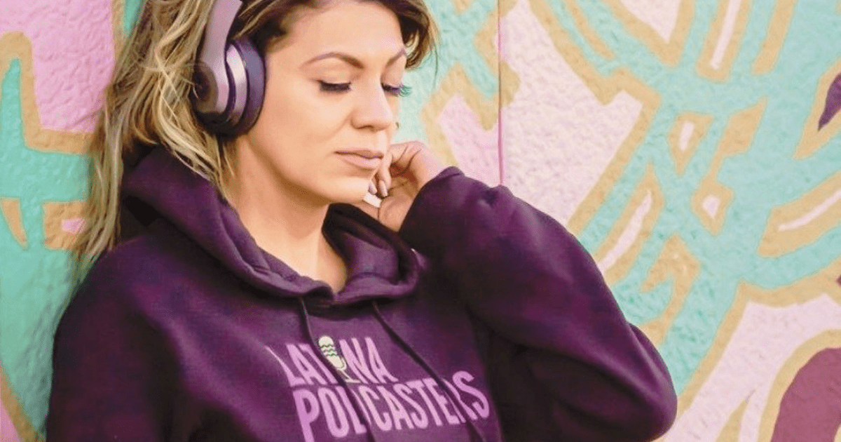 Latina Podcasters Like Rita Bautista Are Ensuring Our Voices Are Heard